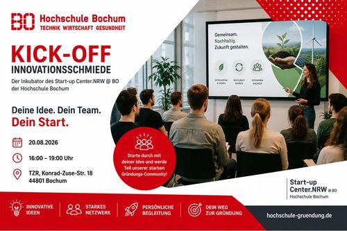 Kick-off der Innovationsschmiede 2026 – Auftaktveranstaltung des Inkubators des Start-up Center.NRW @ BO an der Hochschule Bochum mit Präsentation innovativer Gründungsideen